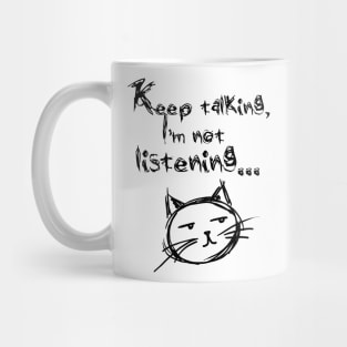 not listening... 1 Mug